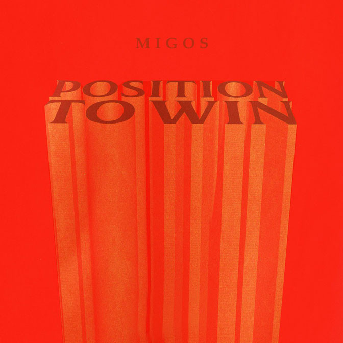 Migos – Position To Win