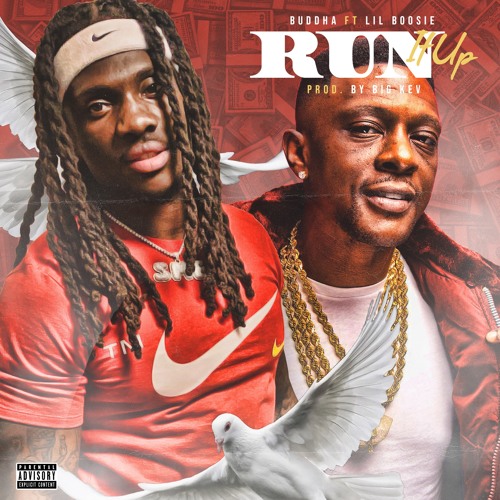 Buddha Ft. Boosie Badazz – Run It Up