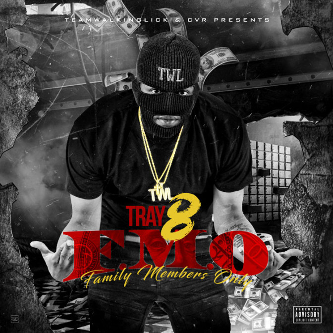 Tray 8 – F.M.O (Family Members Only) [Mixtape]