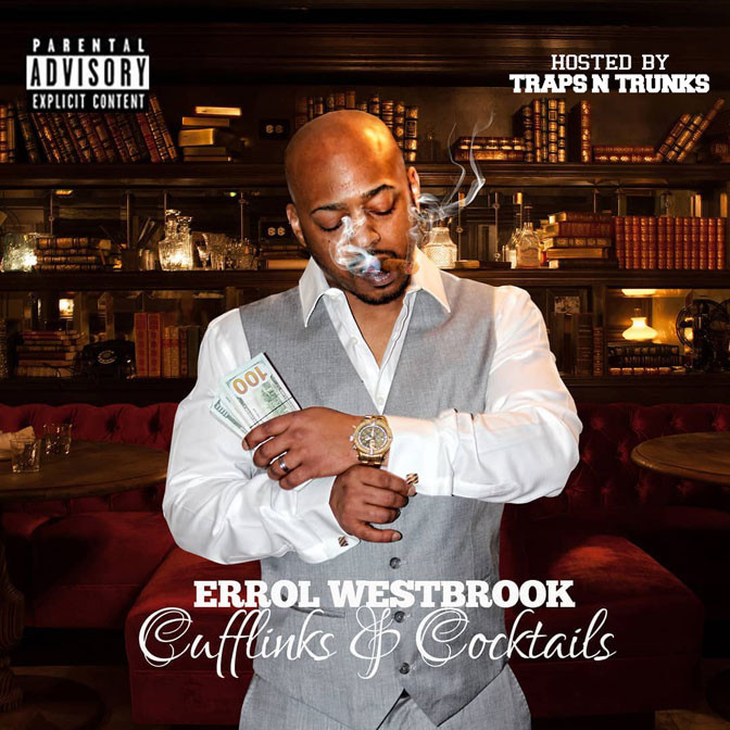 Errol Westbrook – Cufflinks And Cocktails [Mixtape]