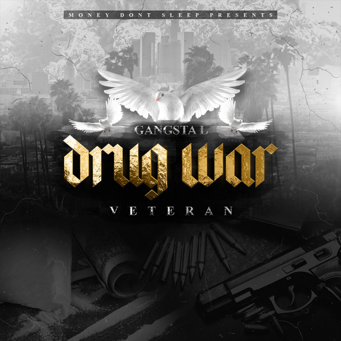 Gangsta L – Drug War Veteran [Album Stream]