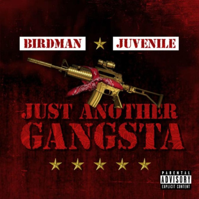 Birdman & Juvenile – Just Another Gangsta [Album Stream]