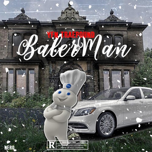 YFN Traepound – Bakers Man