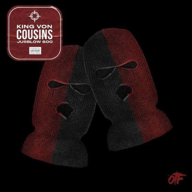 King Von Ft. Jusblo 600 – Cousins