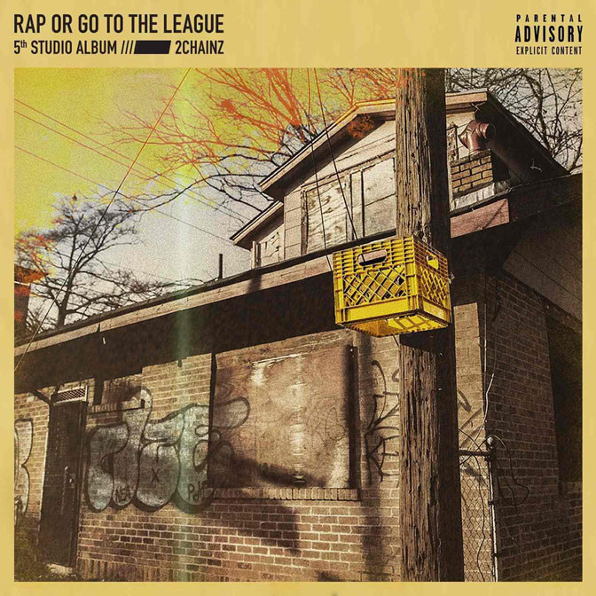 2 Chainz – Rap Or Go To The League [Album Stream]