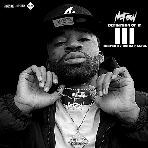 Nefew – Definition Of It 3 [Mixtape]