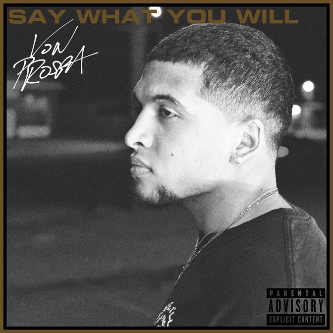 Von Prospa – Say What You Will [Album Stream]
