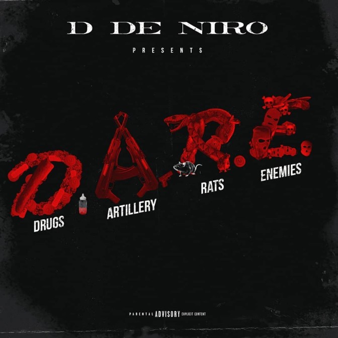 D De Niro – D.A.R.E [Mixtape]