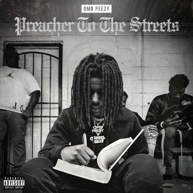 OMB Peezy – Preacher To The Streets [Mixtape]