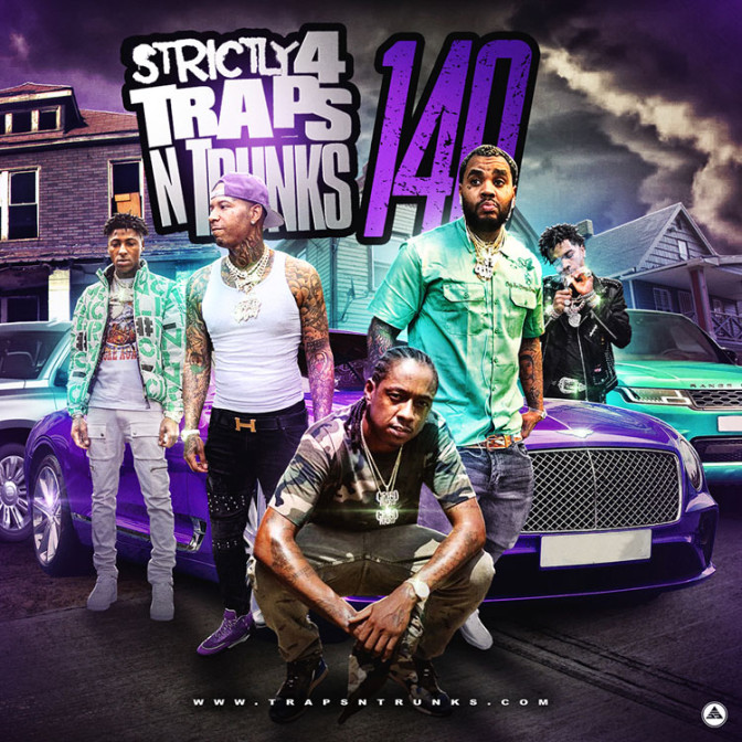 Strictly 4 The Traps N Trunks 140 [Mixtape]