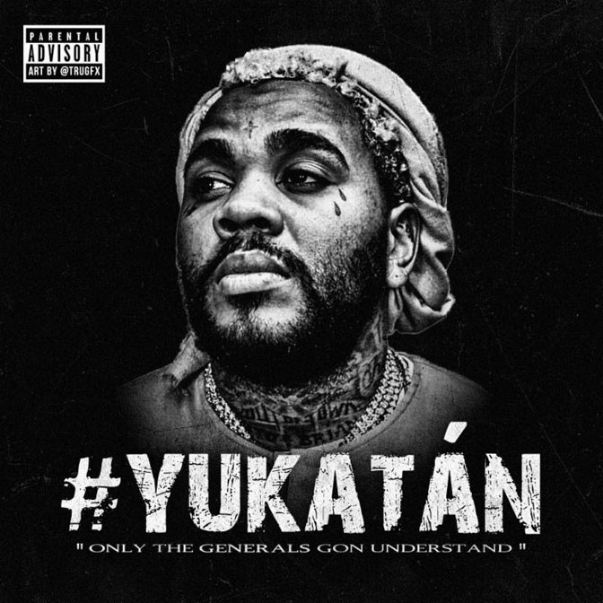 Kevin Gates – #Yukatan