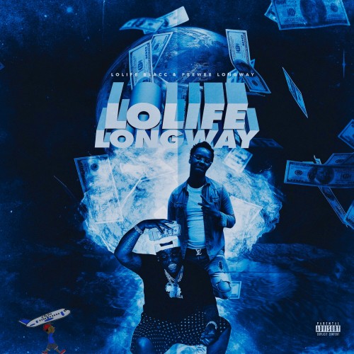 Peewee Longway & Lolife Blacc – Lolife Longway [Mixtape]