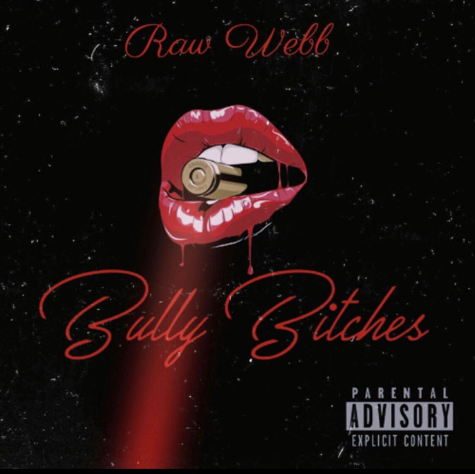 Raw Webb – Bully Bitches