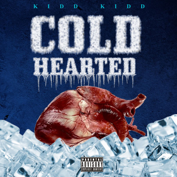 Kidd Kidd – Cold Hearted