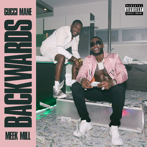 Gucci Mane Ft. Meek Mill – Backwards