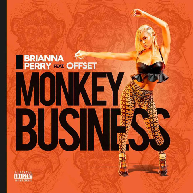 Brianna Perry Ft. Offset – Monkey Business
