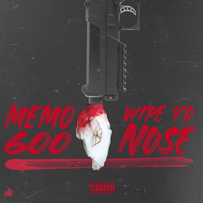 Memo 600 – Wipe Yo Nose