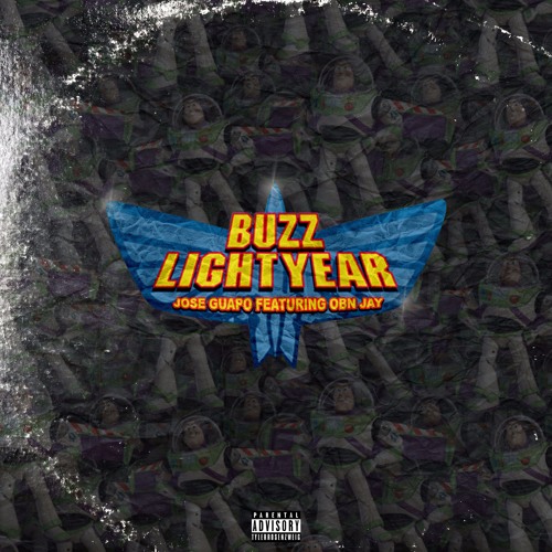 Jose Guapo Ft. OBN Jay – Buzz Lightyear