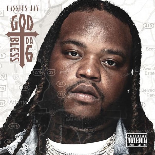 Cassius Jay – God Bless Da 6 [EP Stream]