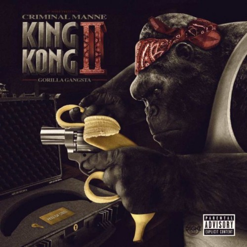Criminal Manne – King Kong 2 [Mixtape]