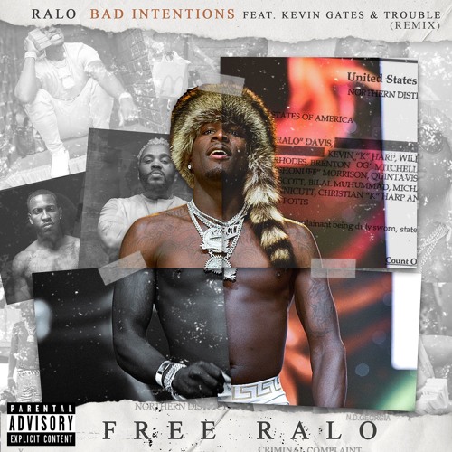Ralo Ft. Kevin Gates & Trouble – Bad Intentions (Remix)