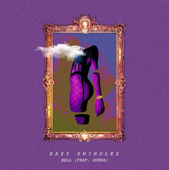 Eazy Swindles Ft. Gunna – Bell