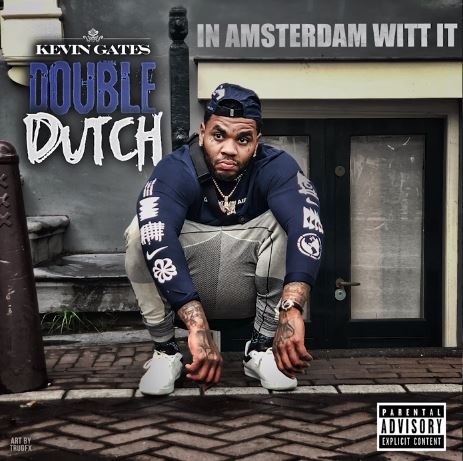 Kevin Gates – Double Dutch