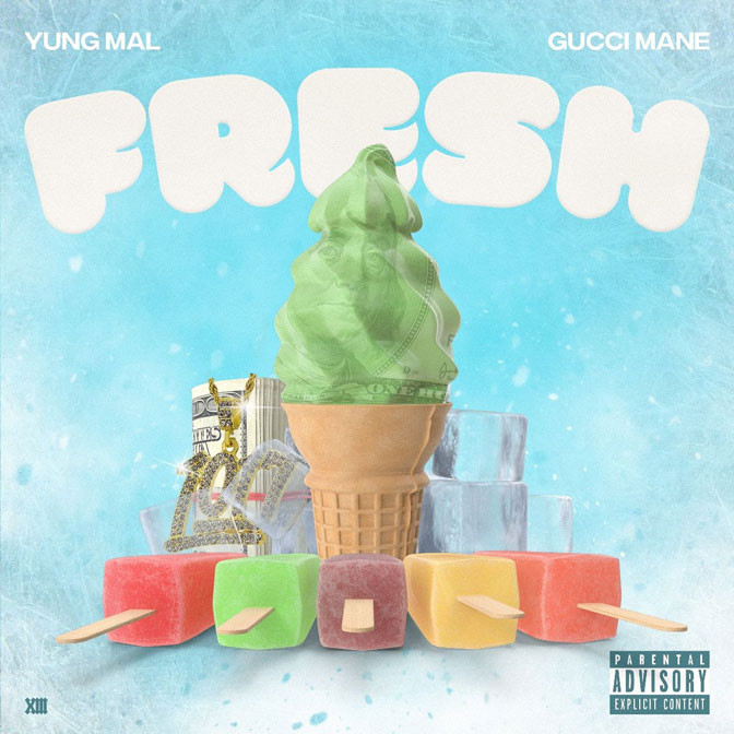 Yung Mal Ft. Gucci Mane – Fresh