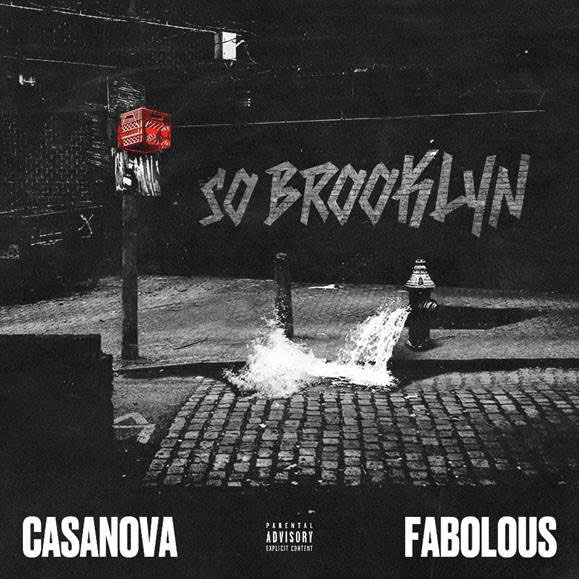 Casanova Ft. Fabolous – So Brooklyn