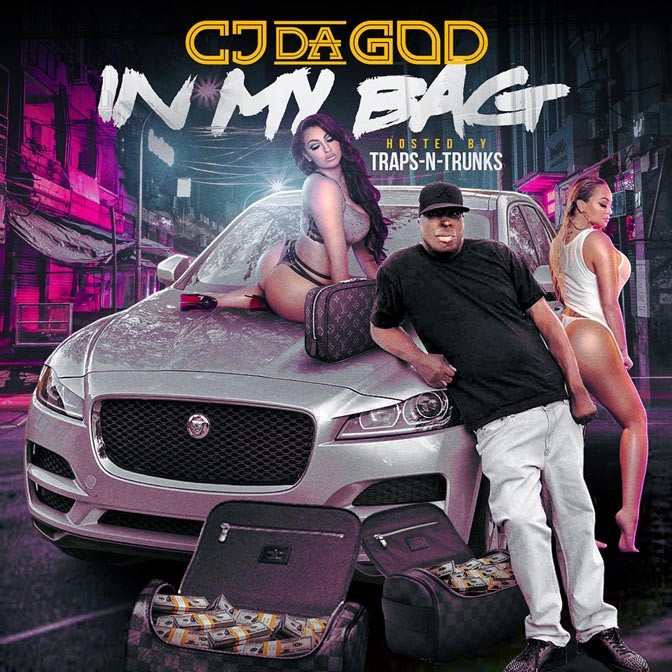 CJ Da God – In My Bag [Mixtape]