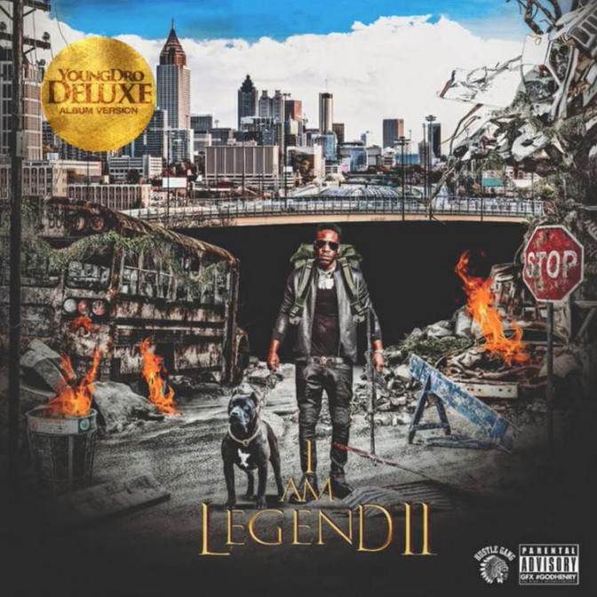 Young Dro – I Am Legend 2 [Mixtape]