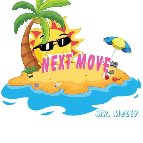 Mr. Melly – Next Move