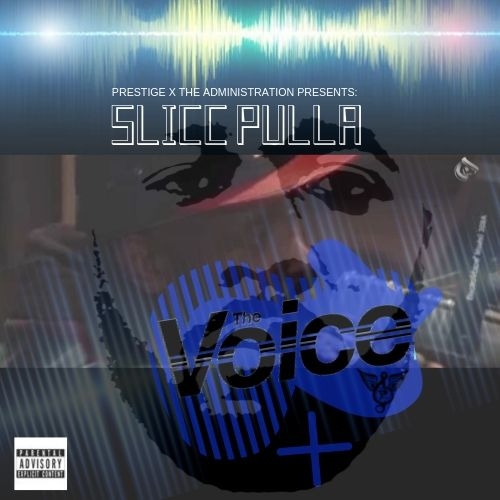 Slicc Pulla – The Voice [Album Stream]