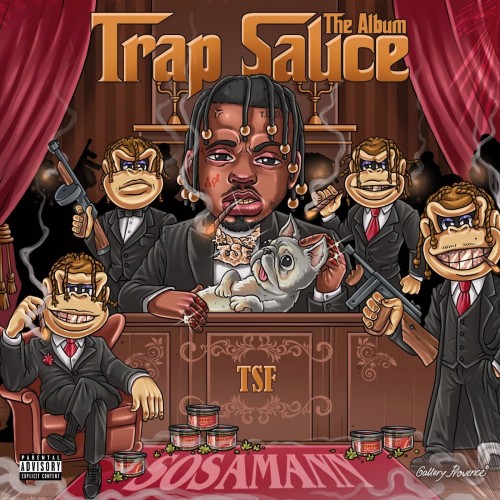Sosamann – Trap Sauce: The Album