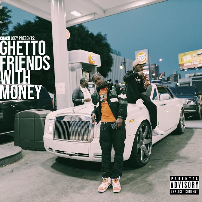 Coach Joey – Ghetto Friends With Money [Mixtape]