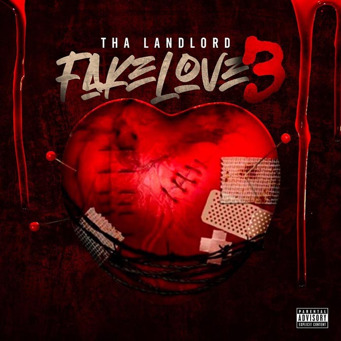 Tha Landlord – Fake Love 3 [Album Stream]