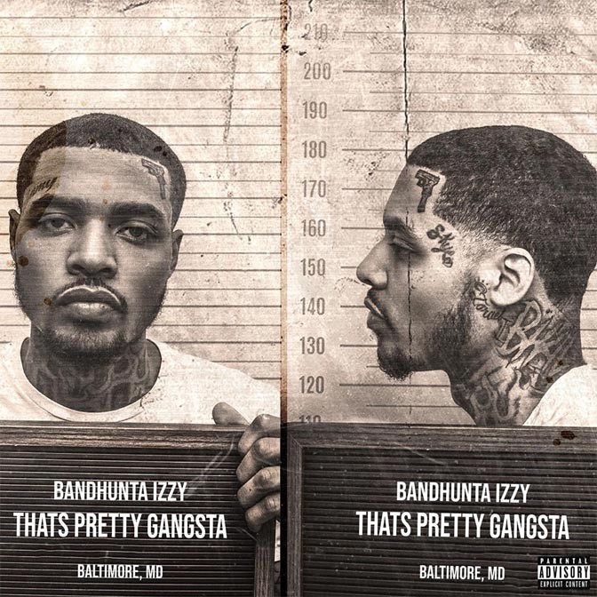 Bandhunta Izzy – That’s Pretty Gangsta [EP Stream]