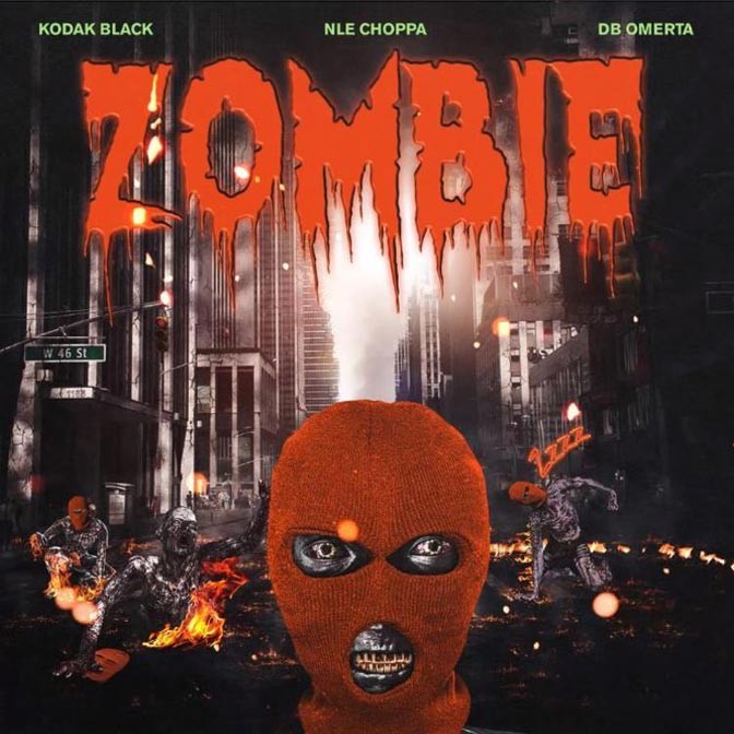 Kodak Black Ft. NLE Choppa & DB Omerta – Zombie