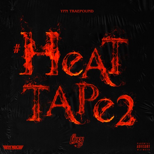 YFN Trae Pound – Heat Tape 2 [Mixtape]