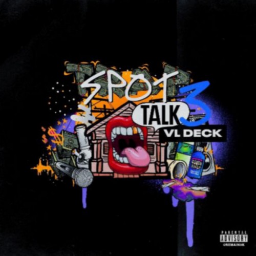 VL Deck – Spot Talk 3 [Mixtape]