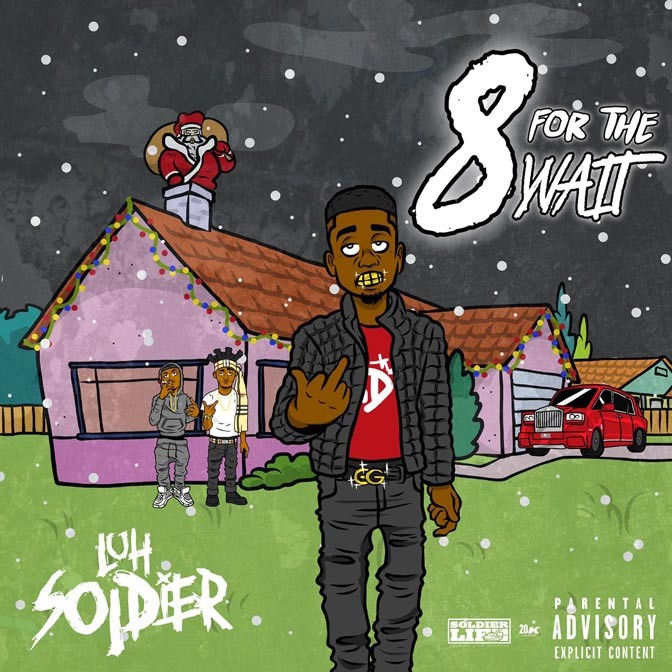 Luh Soldier – 8 For The Wait 2 [EP Stream]