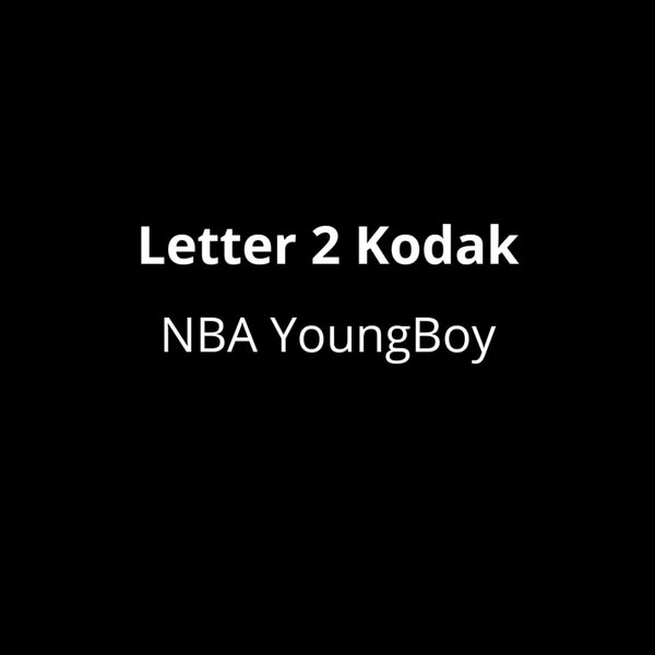 NBA YoungBoy – Letter 2 Kodak
