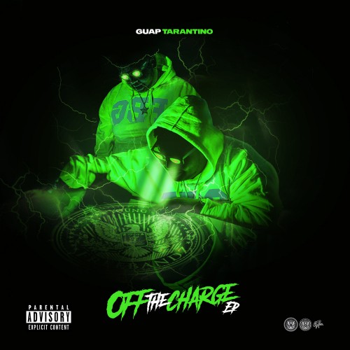 Guap Tarantino – Off The Charge [EP Stream]