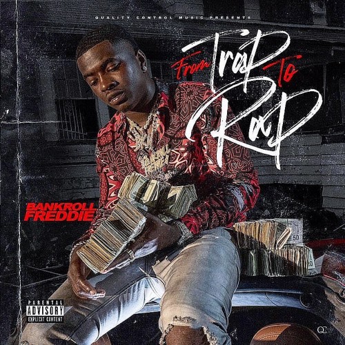 Bankroll Freddie – From Trap To Rap [Mixtape]