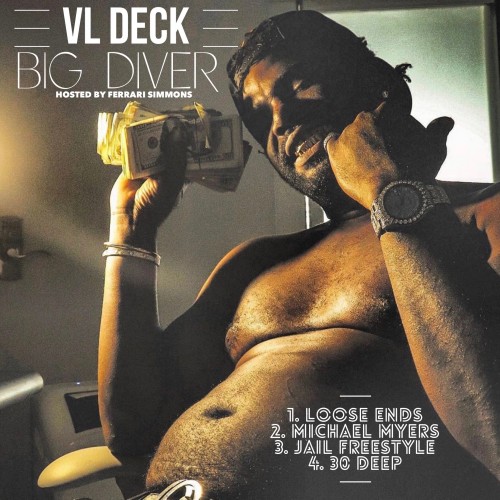 VL Deck – Big Diver [Mixtape]