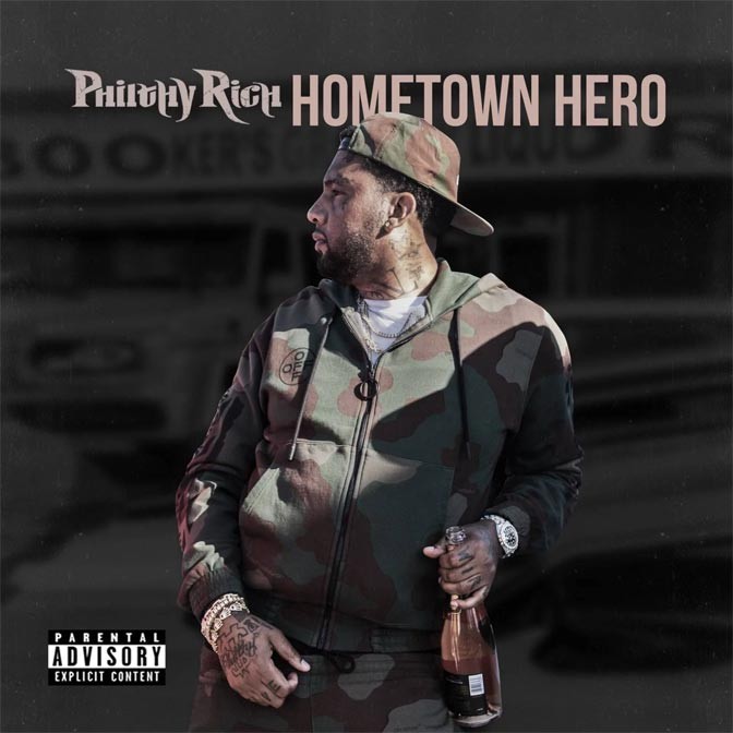 Philthy Rich – Hometown Hero [Album Stream]