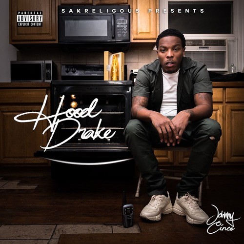 Johnny Cinco – Hood Drake [Mixtape]
