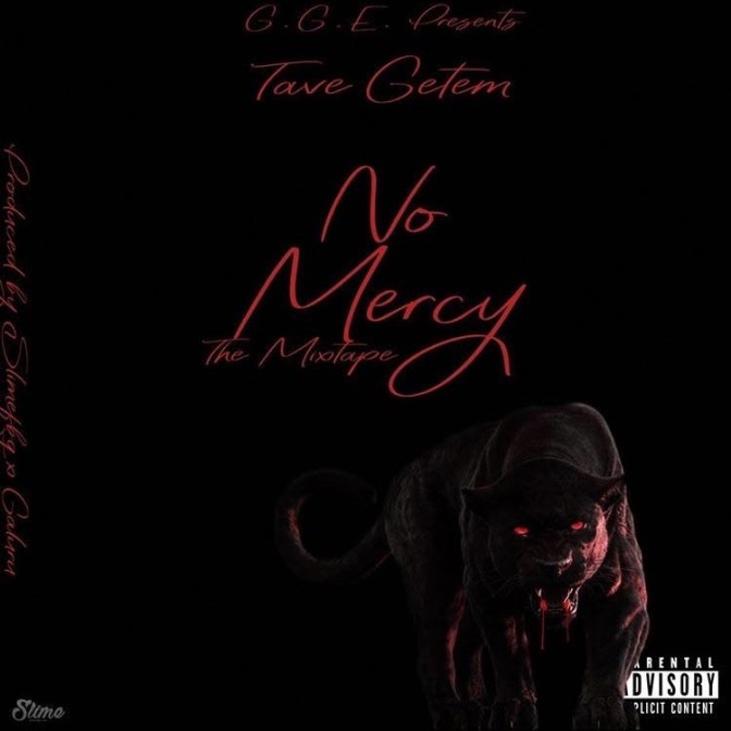Tave Getem – No Mercy [EP Stream]