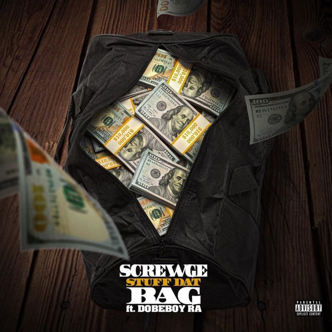Screwge Ft. Dopeboy Ra – Stuff Dat Bag