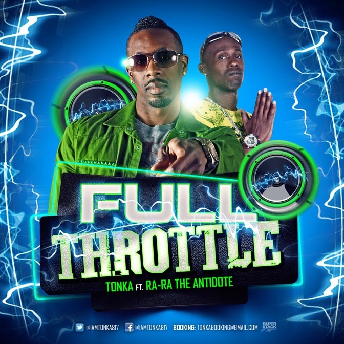 Tonka Ft. Rara The Antidote – Full Throttle